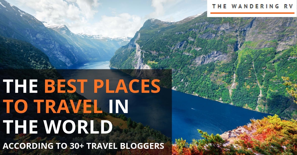 The Best Places to Travel in 2020 (According to 30+ World-Renowned Travel Bloggers)