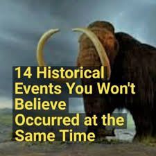 14 Historical Events You Won't Believe Happened at the Same Time