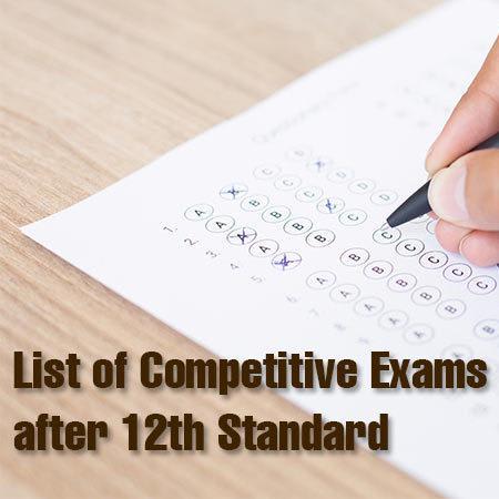 List of Competitive exams after 12th Standard