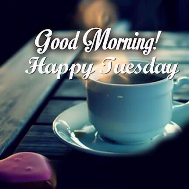 Top 10+ Good Morning Tuesday Quotes, Wishes and Images