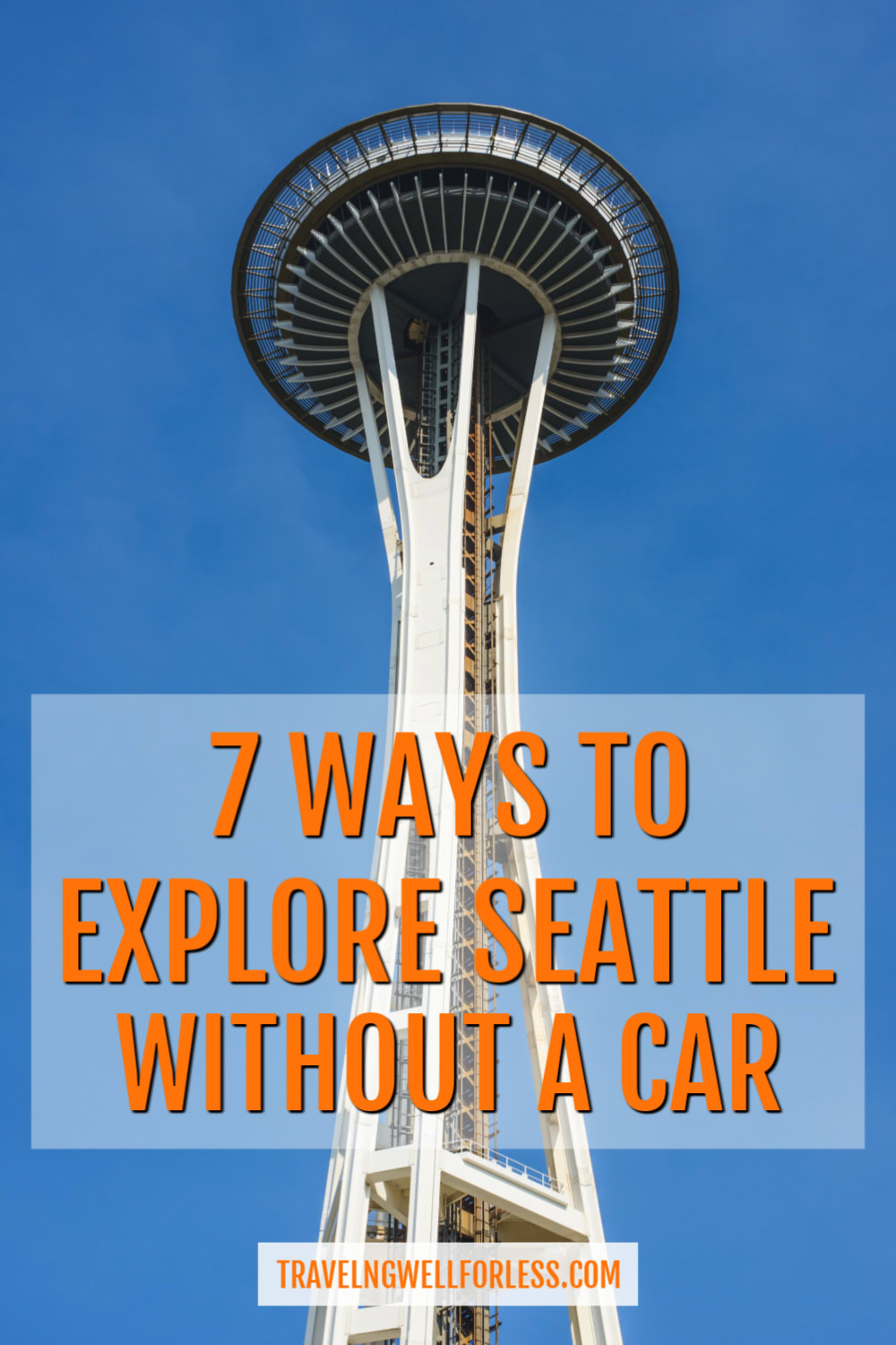 7 Ways to Explore Seattle Without a Car