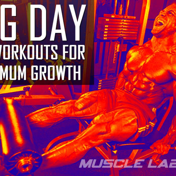 How To Get Bigger Legs by Muscle Labs USA Supplements
