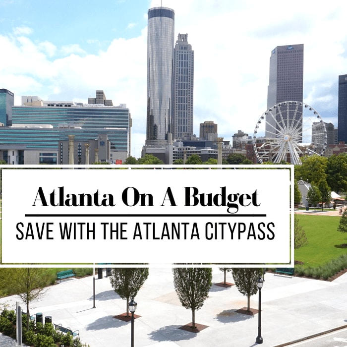 Atlanta On A Budget - Save With The Atlanta CityPASS