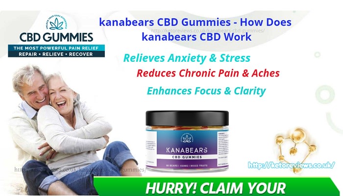 Kanabears CBD Gummies – Pain Relife How Does Kanabears CBD UK