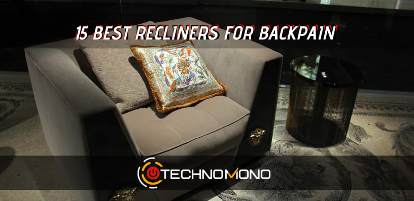 Best Recliner For Back Pain Reviewed [TOP 15 Of 2020]