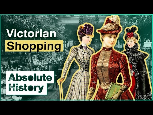 Why Did Victorian Londoners Love Shopping? | Curious Traveler | Absolute History