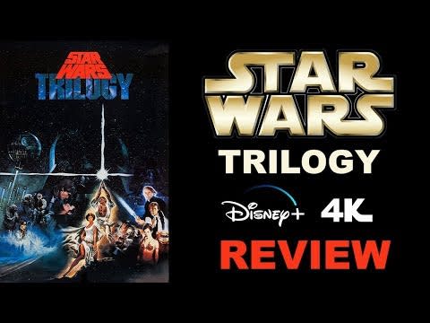 It's Here! The Star Wars Trilogy 4K Review On Disney+