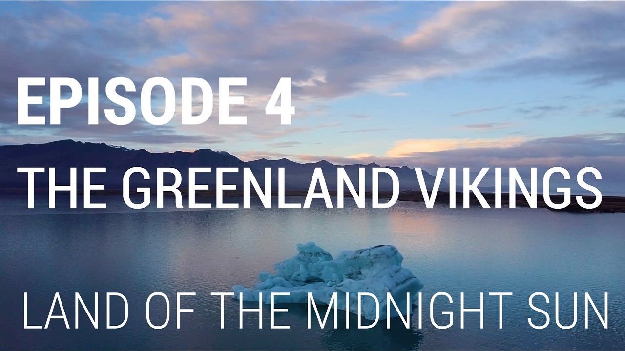 The Greenland Vikings - Land of The Midnight Sun (2020) [01:22:02]