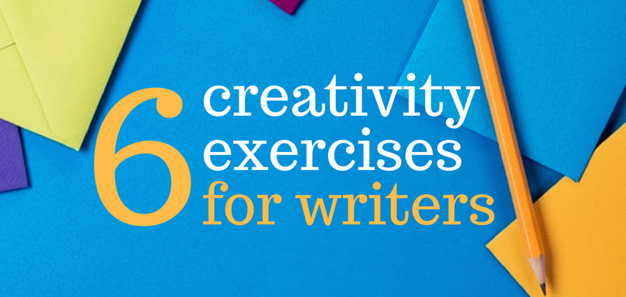 6 Easy Writing Exercises to Fuel Your Creativity