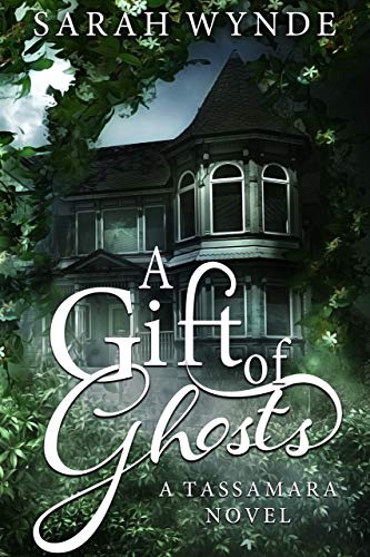 A Gift of Ghosts
