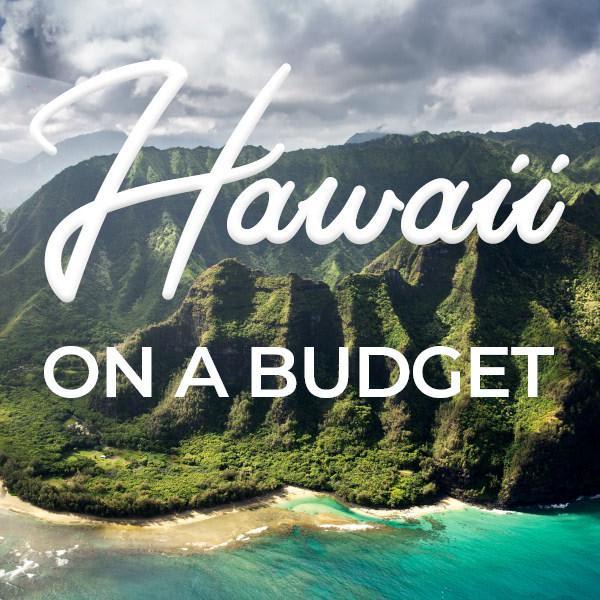 How to visit Hawaii without going broke