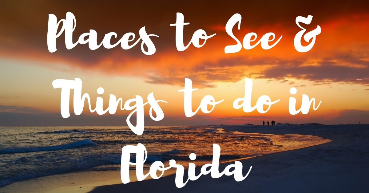 Places to See & Things to do in Florida
