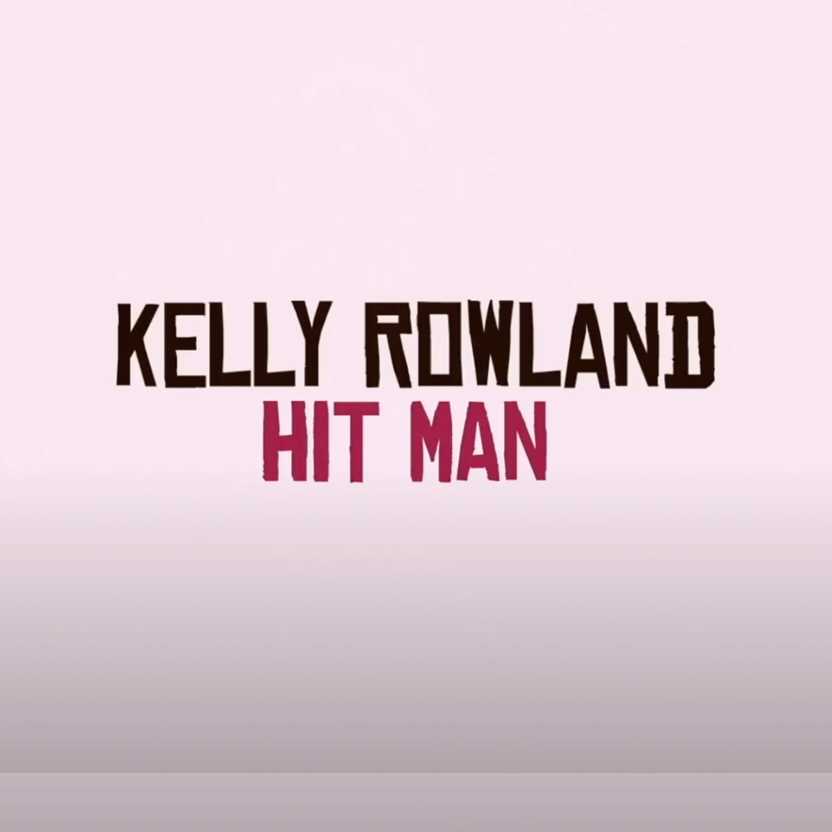 Hitman - Kelly Rowland