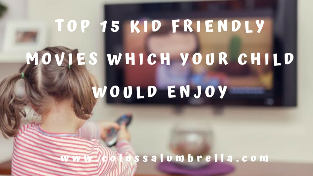 Top-15-kid-friendly-movies for your little one