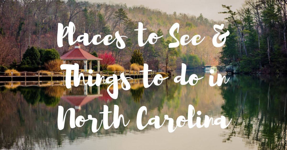 Places to See & Things to do in North Carolina