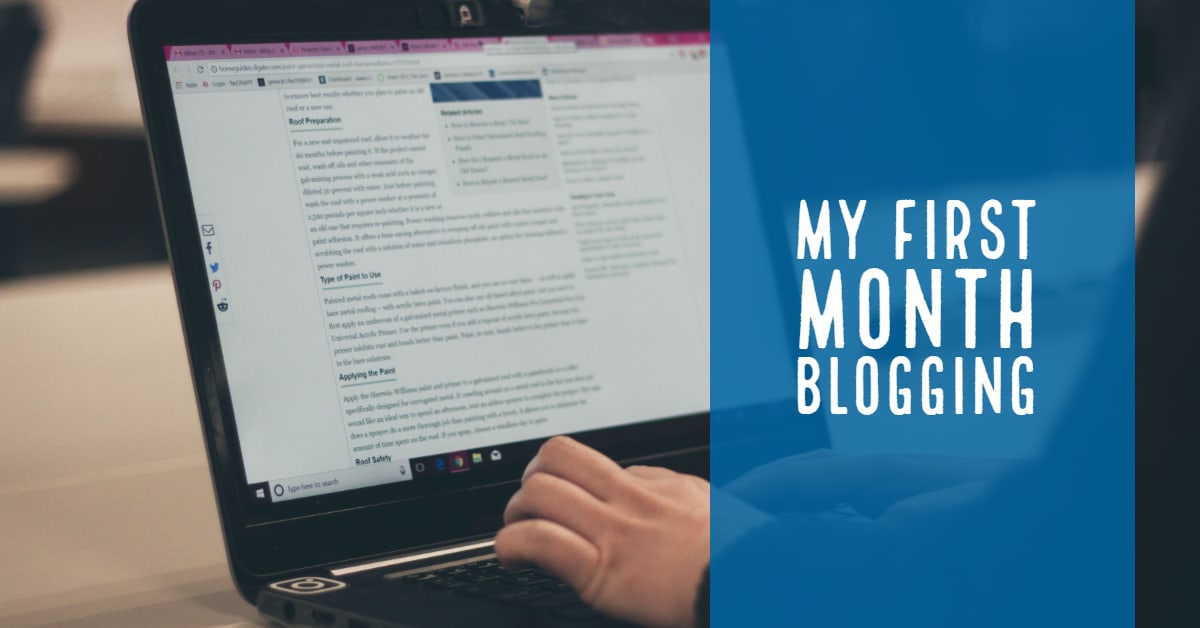 My First Month Blogging