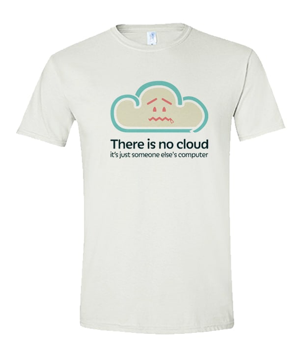 There is No Cloud unisex T Shirt