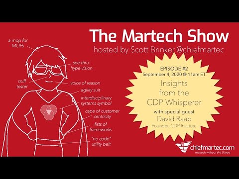 The Martech Show Episode #2: Insights from the CDP Whisperer