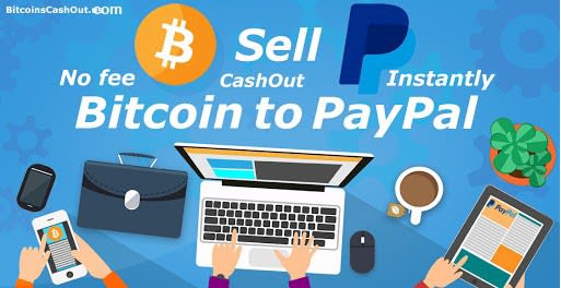 Sell Bitcoin & Cash-Out Using PayPal
