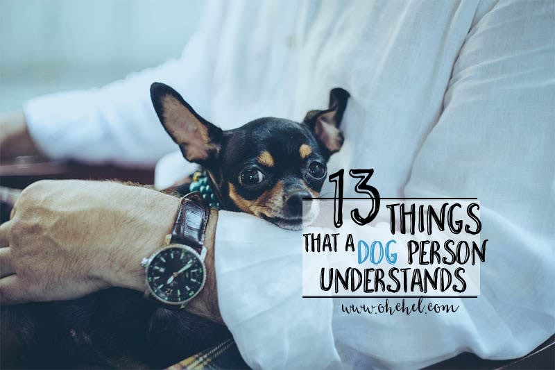 13 Things that a dog person understands