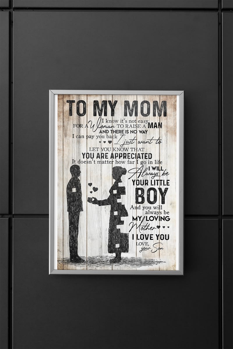 [Charming] To my mom i know it's not easy to raise a man poster
