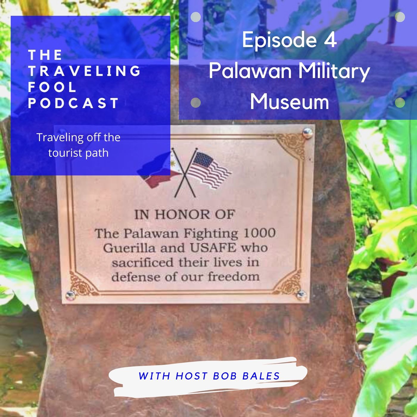 The Traveling Fool Episode 4/ Palawan Military Museum