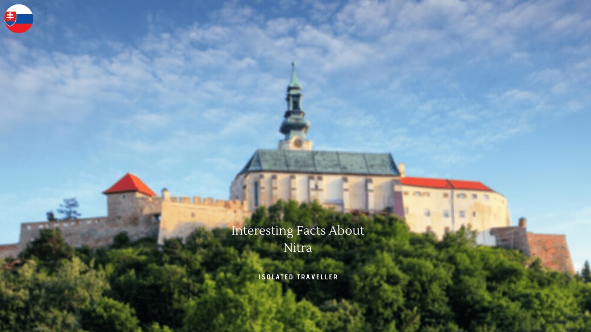 10 Interesting Facts About Nitra