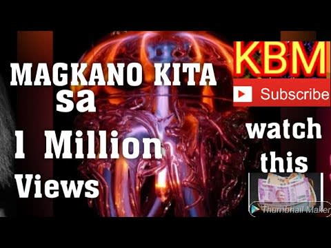How much 1 million views Earn lets calculate Magkano kikitain sa isang milyon