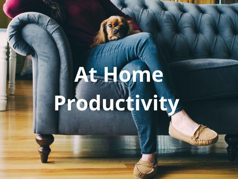 How To Productive Be At Home