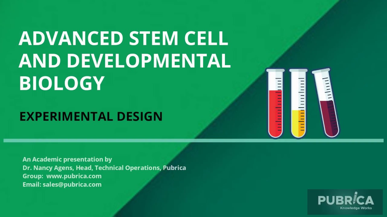 Advanced Stem Cell and Developmental Biology Experimental Design – Pubrica com