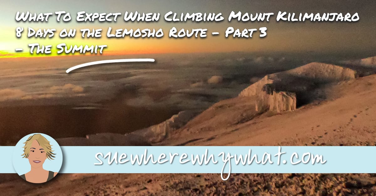 What To Expect When Climbing Mount Kilimanjaro.