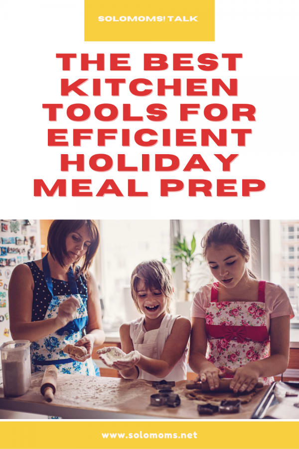 The Best Kitchen Tools Efficient Holiday Meal Prep