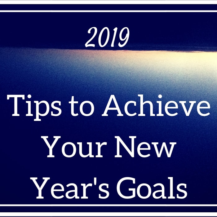 Tips to Achieve Your New Year's Goals