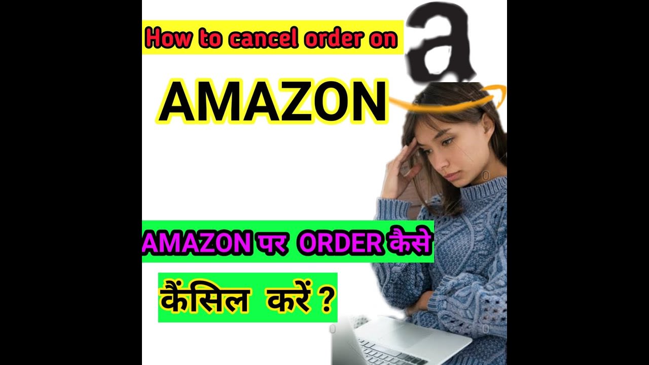 How to Cancel Order on Amazon