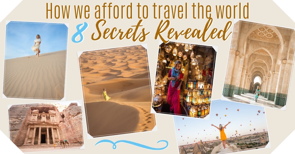 How We Afford to Travel: 8 Secrets Revealed