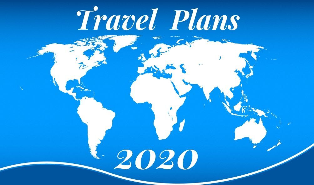 Ambitious Travel Plans For 2020 - Retired And Travelling