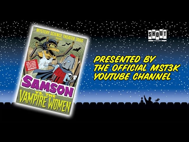 MST3K: Samson vs. the Vampire Women (FULL MOVIE)