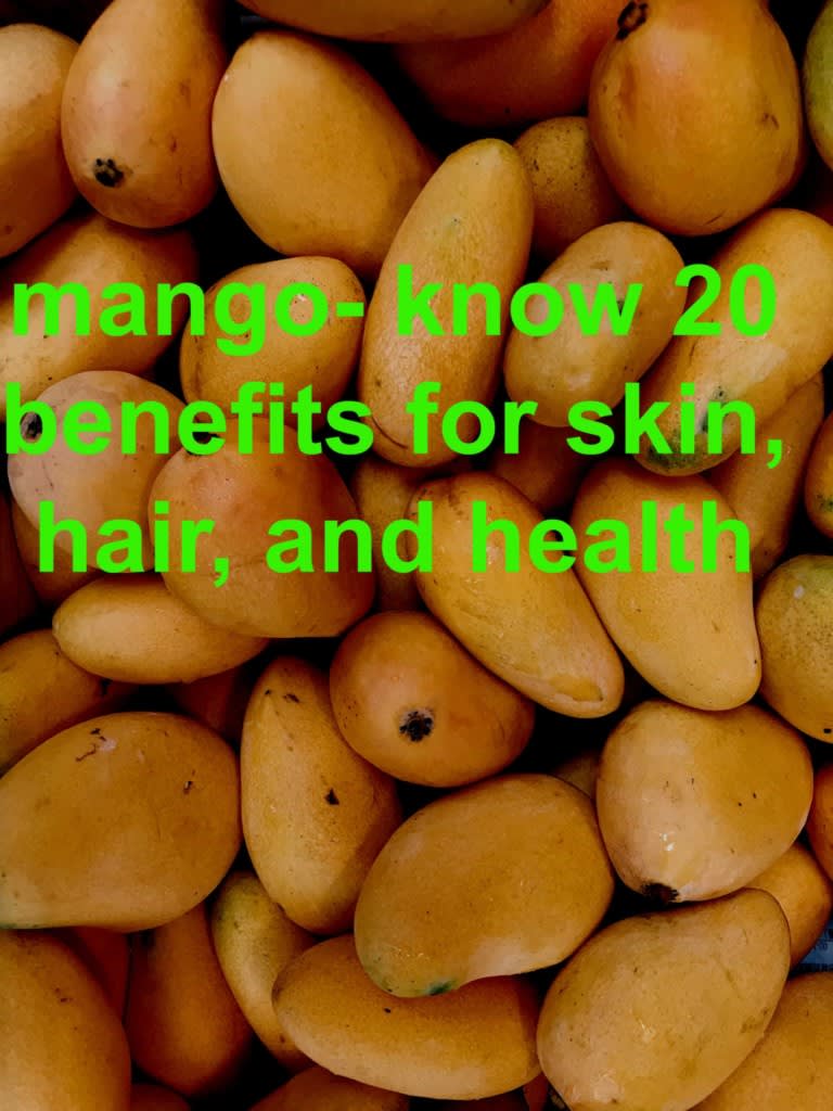 mango-know 20 benefits for skin, hair, and health