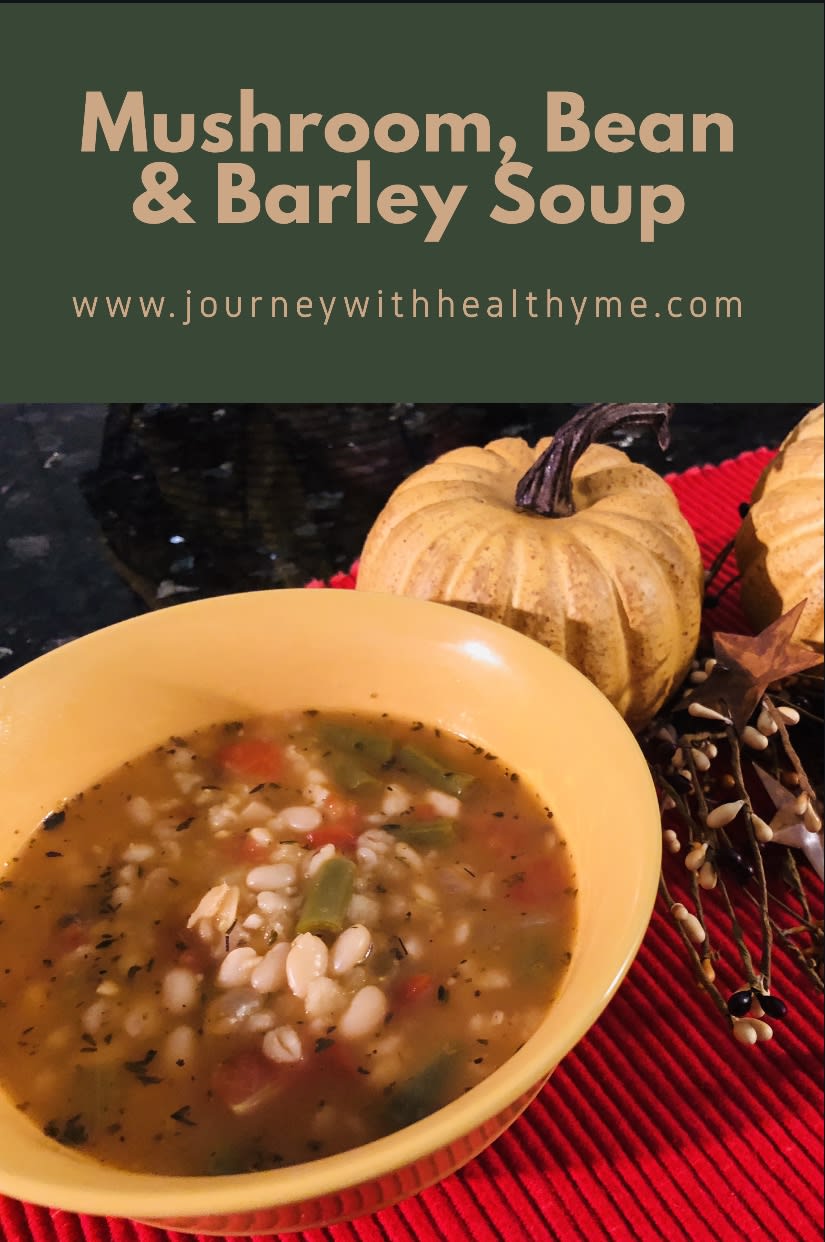 Mushroom, Bean and Barley Soup - Journey With Healthy Me