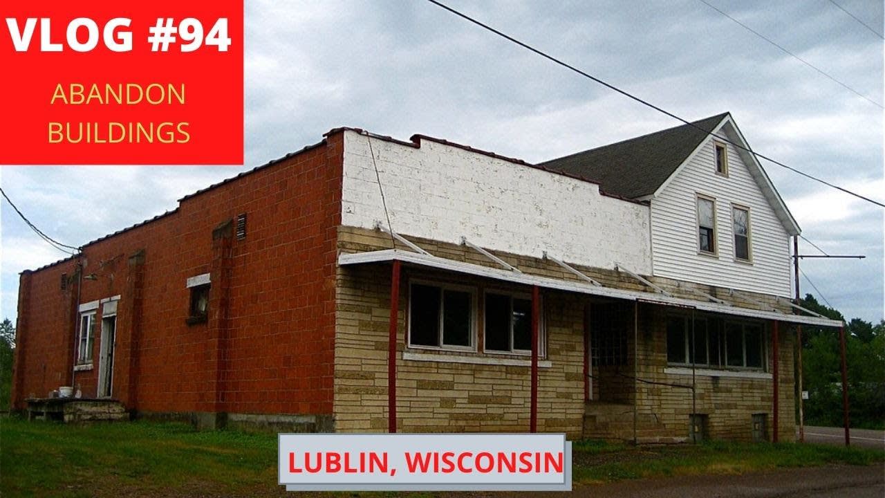 VLOG #94 | ABANDON BUILDINGS | LUBLIN, WISCONSIN