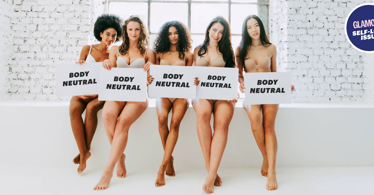 This is why 'body positive' can sod off and let 'body neutral' make us feel truly empowered