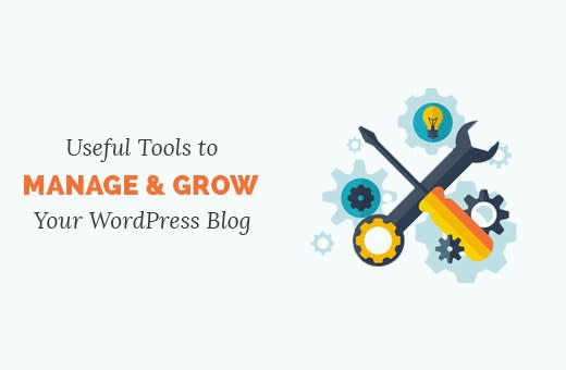 Blogging Tools which Every Blogger Should Use for Getting Massive Success