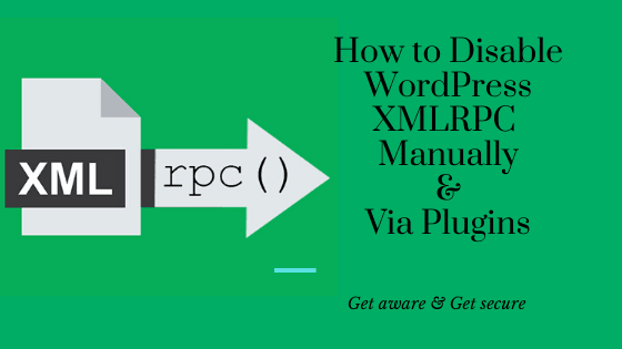 Wordpress Disable XMLRPC - How To Fix Manually + Plugins?