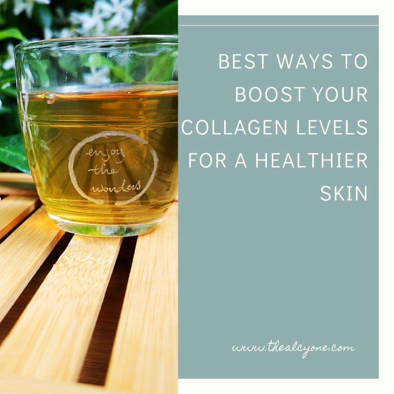 best ways to boost your collagen levels for a healthier skin