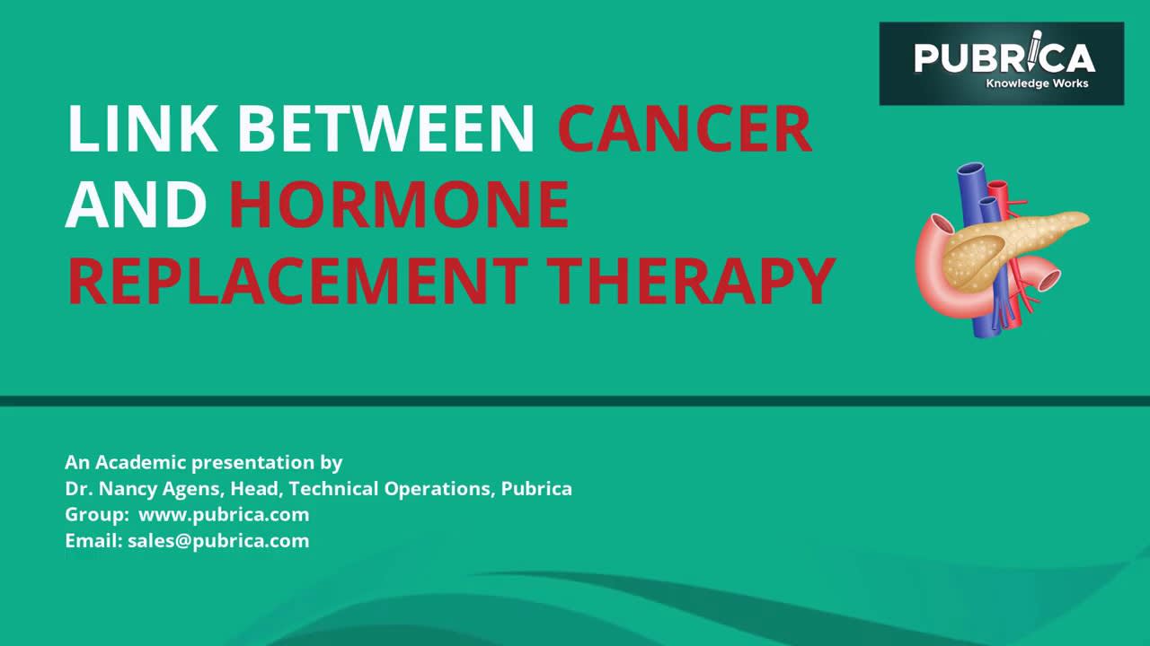 Link between Cancer and Hormone replacement therapy - Pubrica