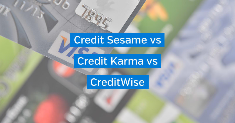 Credit Karma vs. Credit Sesame vs. CreditWise: Best Free Credit Monitoring