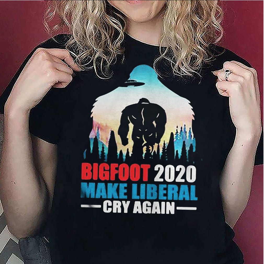 Bigfoot 2020 make liberal cry again alien unisex,Hoodie, V-neck