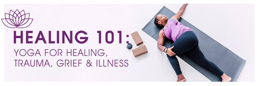 Healing 101: Yoga for Trauma, Grief, & Illness Program by Yoga Download