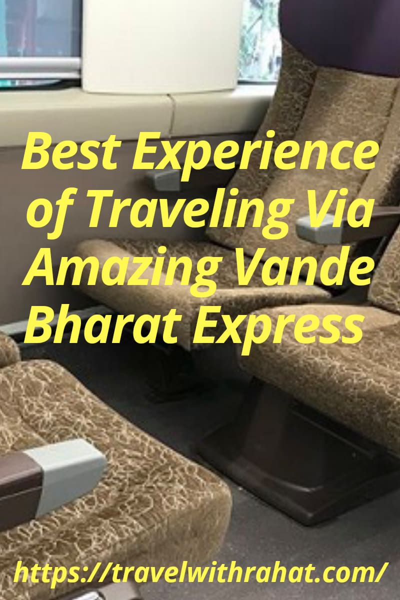 Best experience of traveling via amazing vande Bharat express