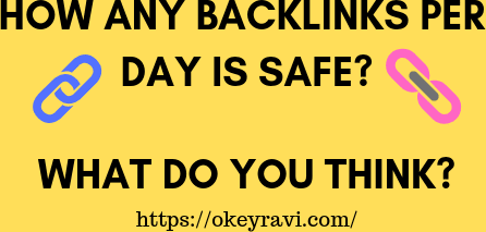 How many backlinks per day are safe to create? Google ban protection